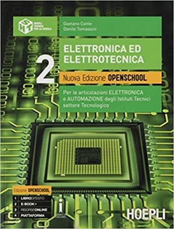 Elettronica ed elettrotecnica. Con Eserciziario. Per gli Ist. tecnici industriali articolazioni elettronica e automazione. Vol. 2  - Libro Hoepli 2020 | Libraccio.it