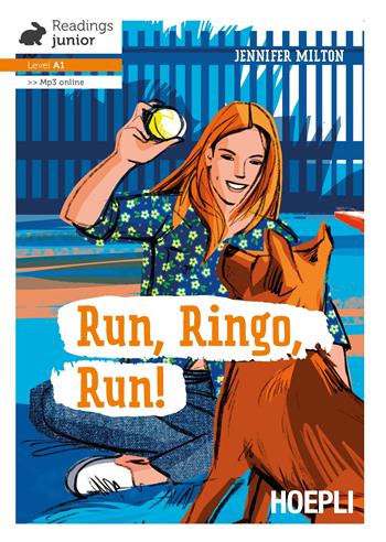 Run, Ringo, run! Con espansione online - Jennifer Milton - Libro Hoepli 2020 | Libraccio.it