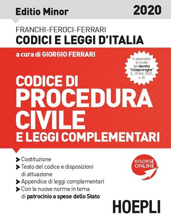 Codice procedura civile e leggi complementari 2020. Editio minor - Luigi Ferrari, Virgilio Feroci, Santo Ferrari - Libro Hoepli 2020, Codici | Libraccio.it