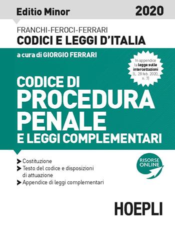 Codice di procedura penale e leggi complementari. Ediz. minore  - Libro Hoepli 2020, Codici | Libraccio.it