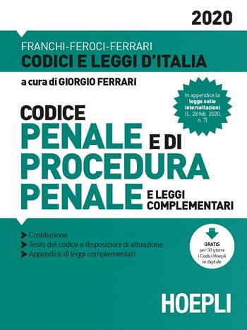 Codice penale e di procedura penale e leggi complementari - Luigi Franchi, Virgilio Feroci - Libro Hoepli 2020, Codici | Libraccio.it