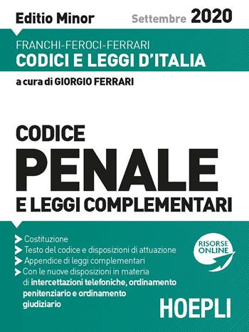 Codice penale e leggi complementari. Ediz. minore. - Luigi Franchi, Virgilio Feroci, Santo Ferrari - Libro Hoepli 2020, Codici | Libraccio.it