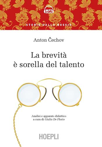 La brevità è sorella del talento - Anton Cechov - Libro Hoepli 2021, Storie dalla Russia | Libraccio.it