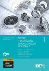 Disegno, progettazione e organizzazione industriale. Con Esercitazioni CAD-CAM. Per gli Ist. tecnici e professionali. Con e-book. Con espansione online