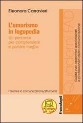 L' umorismo in logopedia. Un percorso per comprendere e parlare meglio