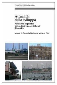 Attualità dello sviluppo. Riflessioni in pratica per costruire progetti locali di qualità  - Libro Franco Angeli 2012, Urbanistica | Libraccio.it