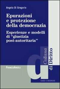 Image of Epurazioni e protezione della democrazia. Esperienze e modelli di...