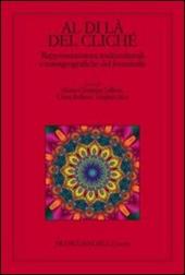 Al di là del cliché. Rappresentazioni multiculturali e transgeografiche del femminile