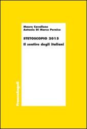 Stetoscopio 2015. Il sentire degli italiani