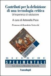 Contributi per la definizione di una tecnologia critica. Un'esperienza di valutazione-Contributions for the definition of a critical technology. An assessment study. Ediz. bilingue