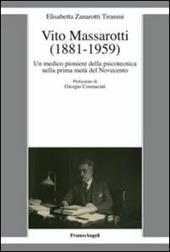 Vito Massarotti (1881-1959). Un medico pioniere della psicotecnica nella prima metà del Novecento