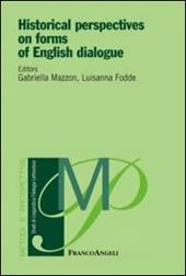 Historical perspectives on forms of english dialogue