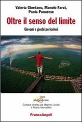 Oltre il senso del limite. Giovani e giochi pericolosi