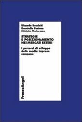 Strategie e posizionamento nei mercati esteri. I percorsi di sviluppo delle medie imprese campane