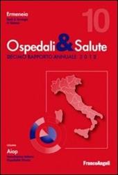 Ospedali & salute. Decimo rapporto annuale 2012