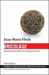 Bricolage. Analizzare pubblicità, immagini e spazi