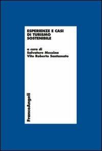 Esperienze e casi di turismo sostenibile  - Libro Franco Angeli 2015, Economia - Ricerche | Libraccio.it