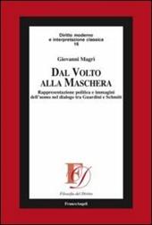 Dal volto alla maschera. Rappresentazione politica e immagini dell'uomo nel dialogo tra Guardini e Schmitt