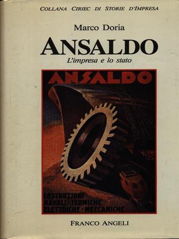 Ansaldo. L'impresa e lo stato - Marco Doria - Libro Franco Angeli 1990, Storie di impresa pubblica. Ciriec | Libraccio.it