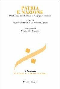 Patria e nazione. Problemi di identità e di appartenenza  - Libro Franco Angeli 2013, Il limnisco. Cultura e scienze sociali | Libraccio.it