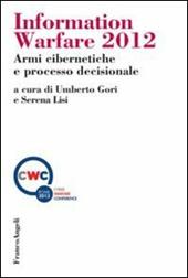 Information warfare 2012. Armi cibernetiche e processo decisionale