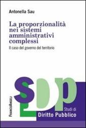 La proporzionalità nei sistemi amministrativi complessi. Il caso del governo del territorio