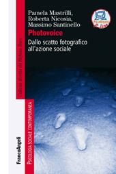 Photovoice. Dallo scatto fotografico all'azione sociale