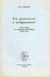 Fra giansenisti e antigiansenisti: Vincent Depaul e la Congregazione della Missione (1624-1737)