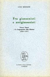 Fra giansenisti e antigiansenisti: Vincent Depaul e la Congregazione della Missione (1624-1737)