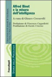 Alfred Binet e la misura dell'intelligenza  - Libro Franco Angeli 2016, Storia della psicologia | Libraccio.it