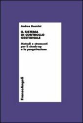 Il sistema di controllo gestionale. Metodi e strumenti per il check-up e la progettazione