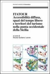 Itatour. Accessibilità diffusa, spazi del tempo libero e territori del turismo nella punta occidentale della Sicilia