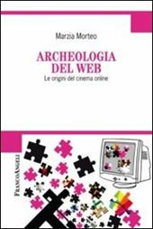 Archeologia del web. Le origini del cinema online