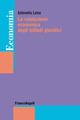 La valutazione economica degli istituti giuridici - Antonella Laino - Libro Franco Angeli 2013, Economia - Strumenti | Libraccio.it