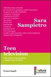Teen television. Televisione crossmediale e adolescenti in Italia