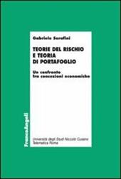 Teorie del rischio e teoria di portafoglio. Un confronto fra concezioni economiche