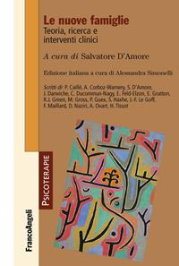 Le nuove famiglie. Teoria, ricerca e interventi clinici  - Libro Franco Angeli 2014, Psicoterapie | Libraccio.it