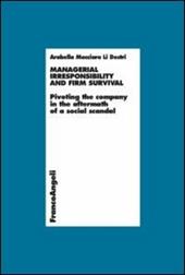 Managerial irresponsibility and firm survival. Pivoting the company in the aftermath of a social scandal