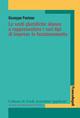 Le vesti giuridiche idonee a rappresentare i vari tipi di imprese in funzionamento - Giuseppe Paolone - Libro Franco Angeli 2013, Collana di studi aziendali applicati | Libraccio.it