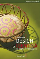 Design & identità. Progettare per i luoghi