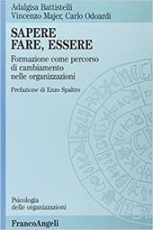 Sapere, fare, essere. Formazione come percorso di cambiamento nelle organizzazioni
