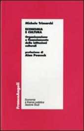 Economia e cultura. Organizzazione e finanziamento delle istituzioni culturali