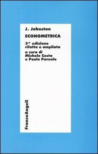 Econometrica - J. Johnston - Libro Franco Angeli 2016, Economia - Textbook | Libraccio.it