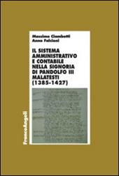 Il sistema amministrativo e contabile nella signoria di Pandolfo III Malatesta (1385-1427)