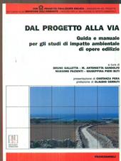 Dal progetto alla via. Guida e manuale per gli studi di impatto ambientale di opere edilizie