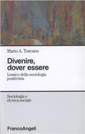 Divenire, dover essere. Lessico della sociologia positivista