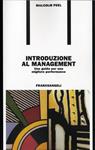 Introduzione al management. Una guida per una migliore performance - Malcolm Peel - Libro Franco Angeli 2006, Formazione permanente-Problemi d'oggi | Libraccio.it