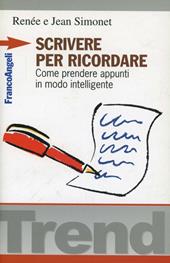 Scrivere per ricordare. Come prendere appunti in modo intelligente
