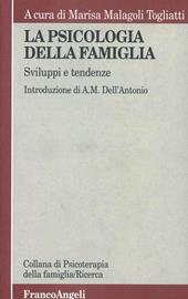 La psicologia della famiglia. Sviluppi e tendenze