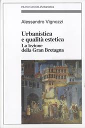 Urbanistica e qualità estetica. La lezione della Gran Bretagna